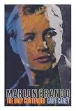 Marlon Brando : the only contender