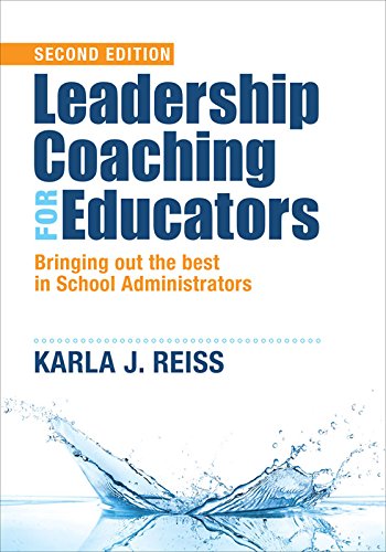 Leadership Coaching for Educators: Bringing Out the Best in School Administrators