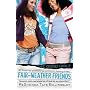 Fair-Weather Friends (Good Girlz)