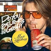 Do You Believe In Gosh? | [Mitch Hedberg]