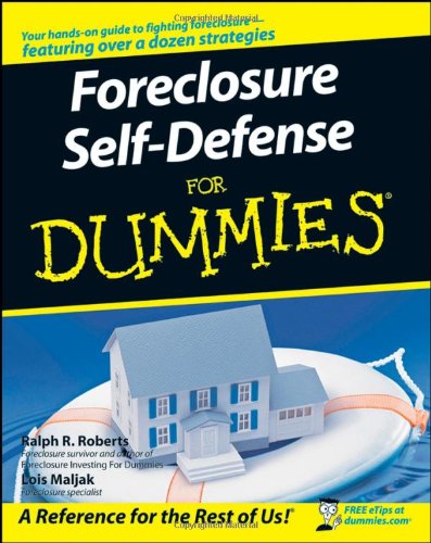 Foreclosure Self-Defense For Dummies Foreclosure Self-Defense For Dummies