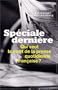 Sp�ciale derni�re : Qui veut la mort de la presse quotidienne fran�aise ?