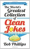 The Worlds Greatest Collection of Clean Jokes