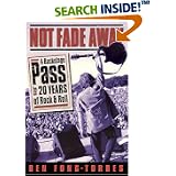 Not Fade Away: A Backstage Pass to 20 Years of Rock & Roll