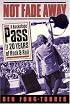 Not Fade Away: A Backstage Pass to 20 Years of Rock & Roll