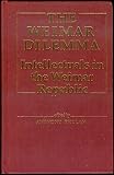 The Weimar dilemma : intellectuals in the Weimar Republic