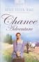 Chance Adventure (Kentucky Chances, Book 2) (Heartsong Presents #664)