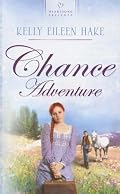 Chance Adventure (Kentucky Chances, Book 3) (Heartsong Presents #664)