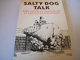 Salty dog talk : the nautical origins of everyday expressions