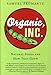 Search : Organic, Inc.: Natural Foods and How They Grew