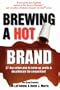 Brewing a Hot Brand