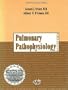 Pulmonary Pathophysiology (Pathophysiology: Pretest Self-Assesment & Review)