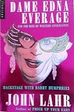 Dame Edna Everage and the rise of western civilization : backstage with Barry Humphries