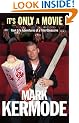 It's Only a Movie: Reel Life Adventures of a Film Obsessive