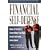 Financial Self-Defense: How to protect everything you own… from everyone… everytime!