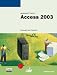 Microsoft Office Access 2003: Introductory
