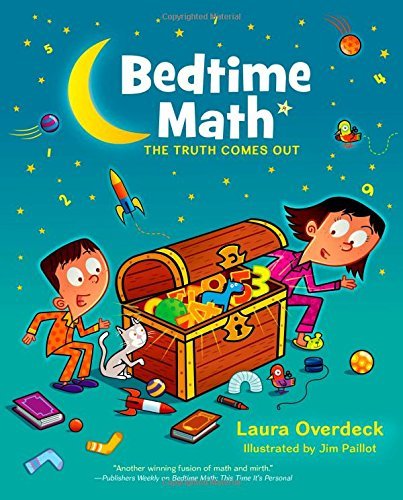 Bedtime Math: The Truth Comes Out by Laura Overdeck (3-Mar-2015) Hardcover