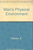 Man's physical environment : an intermediate physical geography