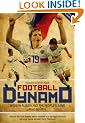 Football Dynamo: Modern Russia and the People's Game