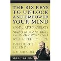The Six Keys to Unlock and Empower Your Mind (Spot Liars & Cheats, Negotiate Any Deal to Your Advantage, Win at the Office, Influence Friends, & Much More) (Paperback)