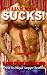 Sucks!
Book
#1
of
The
Draqual
Vampyre
Chronicles