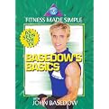 John Basedow: Fitness Made Simple - Basedow's Basics