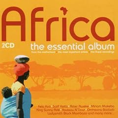 Africa - the Essential Album: from the Motherland the Most Important Artists the Finest Recordings
