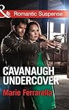 Cavanaugh undercover