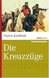 Die Kreuzz&uuml;ge - Martin Kaufhold