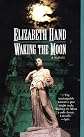 Waking the Moon