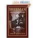 Sherman: A Soldier's Passion for Order