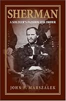 Sherman: A Soldier's Passion for Order