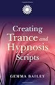 Creating Trance and Hypnosis Scripts