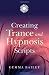 Creating Trance and Hypnosis Scripts
