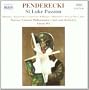 Krzysztof Penderecki: St Luke Passion