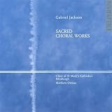 Gabriel Jackson: sacred choral works