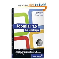 Joomla! 1.5 f�r Einsteiger: Joomla anpassen und erweitern (Galileo Computing)