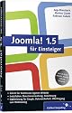Joomla! 1.5 f&uuml;r Einsteiger: Joomla anpassen und erweitern (Galileo Computing)