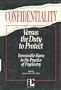 Confidentiality Versus the Duty to Protect: Foreseeable Harm in the Practice of Psychiatry (Issues in Psychiatry)