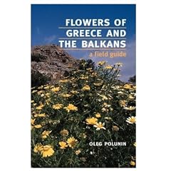 Flowers of Greece and the Balkans: A Field Guide (Oxford Paperbacks)