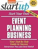 Start Your Own Event Planning Business: Your Step-By-Step Guide to Success (StartUp Series)