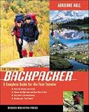 The Essential Backpacker: A Complete Guide for the Foot Traveler