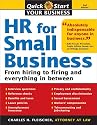 HR for Small Business, 2E: An Essential Guide for Managers, Human Resources Professionals, and Small Business Owners (Quick Start Your Business)