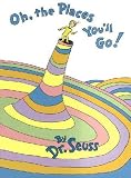 Oh, the Places You'll Go!