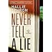 Never Tell a Lie: A Novel of Suspense