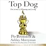 Top Dog: The Science of Winning and Losing