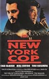 New York Cop - T�ru Nakamura/Chad McQueen/Mira Sorvino/Conan Lee/Andreas Katsulas/Tony Sirico/Manny Perez/Jon Seda/Manny Siverio/Larry Romano/Laurence Mason/Eric Lutes