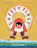 Safety first : vintage posters from RoSPA's archives