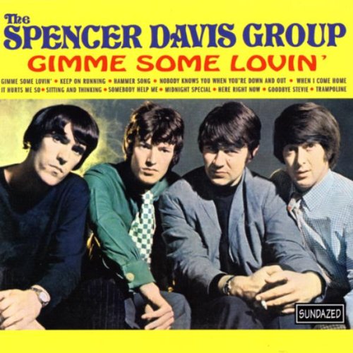 Gimme Some Lovin Spencer Davis