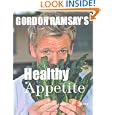 Gordon Ramsay's Healthy Appetite'